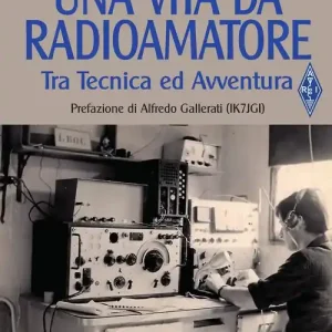Una vita da radioamatore. Tra tecnica ed avventura Shop Nu
