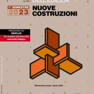 Hoge Kwaliteit Prezzi informativi dell‘edilizia. Nuove costruzioni. 1º semestre 2023. Materiali ed opere compiute. Rilevazione prezzi Febbraio 2023
