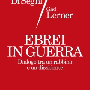 Ebrei in guerra. Dialogo tra un rabbino e un dissidente Exclusieve Aanbieding