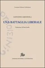 Una battaglia liberale. Discorsi politici (1919-1923) Finale Uitverkoop